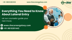 Everything You Need to Know About Lateral Entry