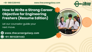 How to Write a Strong Career Objective for Engineering Freshers (Resume Edition)