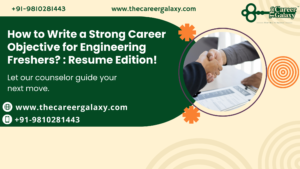 How to Write a Strong Career Objective for Engineering Freshers? : Resume Edition!