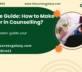 How to Make a Career in Counseling