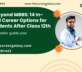 14 In-Demand Career Options for PCB Students After Class 12th
