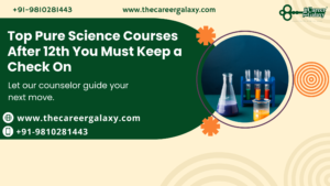 Top Pure Science Courses After 12th You Must Keep a Check On