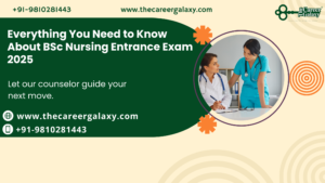 Everything You Need to Know About BSc Nursing Entrance Exam 2025