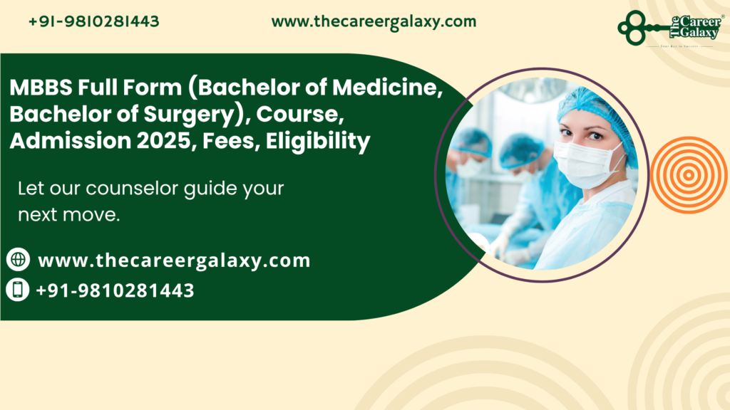 MBBS Full Form: Course, Admission, Fees & Eligibility 2025 | TCG