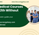 Top Medical Courses After 12th Without NEET