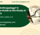 What is Anthropology?