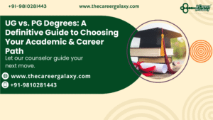 UG vs. PG Degrees: A Definitive Guide to Choosing Your Academic & Career Path