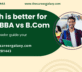 Which is better for you? BBA vs B.Com