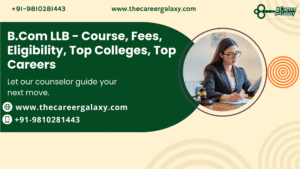 B.Com LLB – Course, Fees, Eligibility, Top Colleges, Top Careers