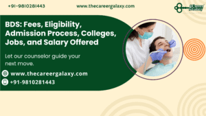 BDS: Fees, Eligibility, Admission Process, Colleges, Jobs, and Salary Offered