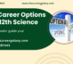 Best Career Options after 12th Science