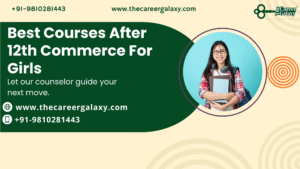 Best Courses After 12th Commerce For Girls