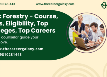 B.Sc Forestry – Course, Fees, Eligibility, Top Colleges, Top Careers