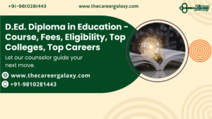 D.Ed. Diploma in Education – Course, Fees, Eligibility, Top Colleges, Top Careers