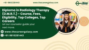 Diploma in Radiology Therapy (D.M.R.T.) – Course, Fees, Eligibility, Top Colleges, Top Careers