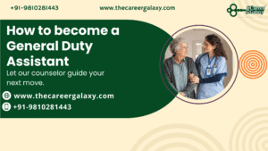 How to become a General Duty Assistant