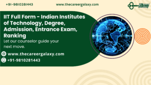 IIT Full Form Indian Institutes of Technology, Degree, Admission, Entrance Exam, Ranking