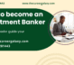 How to become an Investment Banker