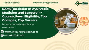 BAMS(Bachelor of Ayurvedic Medicine and Surgery ) – Course, Fees, Eligibility, Top Colleges, Top Careers