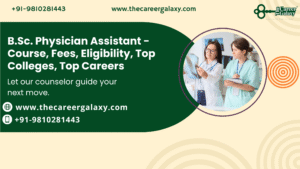 B.Sc. Physician Assistant – Course, Fees, Eligibility, Top Colleges, Top Careers