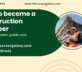 How to become a Construction Engineer