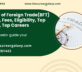 Bachelor of Foreign Trade(BFT) – Course, Fees, Eligibility, Top Colleges, Top Careers