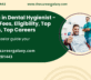 Diploma in Dental Hygienist – Course, Fees, Eligibility, Top Colleges, Top Careers