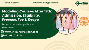 Modeling Courses After 12th: Admission, Eligibility, Process, Fee & Scope