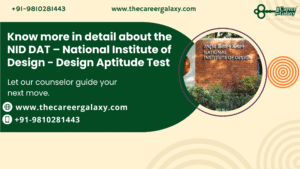 Know more in detail about the NID DAT – National Institute of Design – Design Aptitude Test