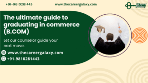 The ultimate guide to graduating in commerce (B.COM)