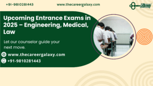Upcoming Entrance Exams in 2025 – Engineering, Medical, Law