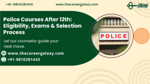 Police Courses After 12th: Eligibility, Exams & Selection Process