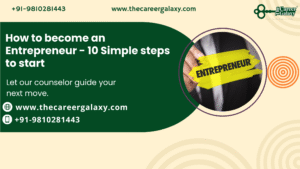 How to become an Entrepreneur – 10 Simple steps to start
