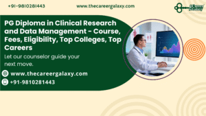 PG Diploma in Clinical Research and Data Management – Course, Fees, Eligibility, Top Colleges, Top Careers