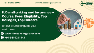 B.Com Banking and Insurance - Course, Fees, Eligibility, Top Colleges, Top Careers