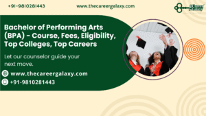 Bachelor of Performing Arts (BPA) – Course, Fees, Eligibility, Top Colleges, Top Careers