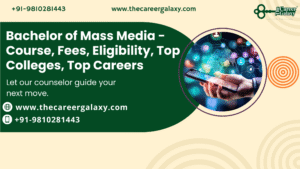 Bachelor of Mass Media – Course, Fees, Eligibility, Top Colleges, Top Careers