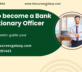 How to become a Bank Probationary Officer PO How to become a Bank Probationary Officer PO