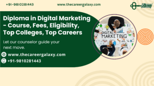 Diploma in Digital Marketing – Course, Fees, Eligibility, Top Colleges, Top Careers