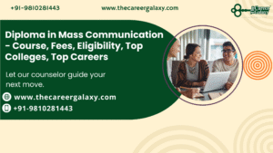 Diploma in Mass Communication – Course, Fees, Eligibility, Top Colleges, Top Careers