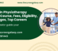 Diploma in Physiotherapy (D.P.T.) - Course, Fees, Eligibility, Top Colleges, Top Careers