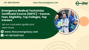 Emergency Medical Technician Certificate Course [EMTC] – Course, Fees, Eligibility, Top Colleges, Top Careers