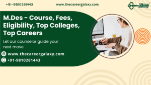 M.Des – Course, Fees, Eligibility, Top Colleges, Top Careers