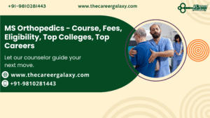 MS Orthopedics – Course, Fees, Eligibility, Top Colleges, Top Careers