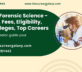 Ph.D in Forensic Science – Course, Fees, Eligibility, Top Colleges, Top Careers