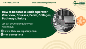 How to become a Radio Operator Overview, Courses, Exam, Colleges, Pathways, Salary