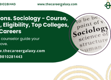 BA Hons. Sociology – Course, Fees, Eligibility, Top Colleges, Top Careers