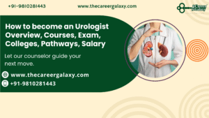 How to become an Urologist Overview, Courses, Exam, Colleges, Pathways, Salary