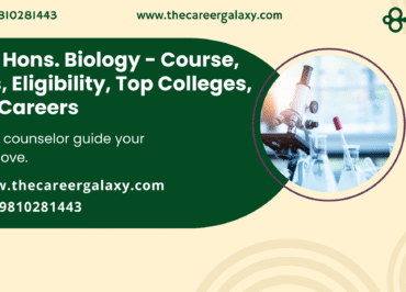 B.Sc Hons. Biology - Course, Fees, Eligibility, Top Colleges, Top Careers