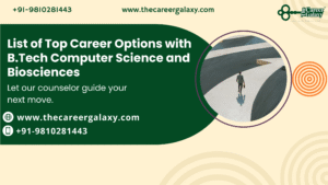 List of Top Career Options with B.Tech Computer Science and Biosciences